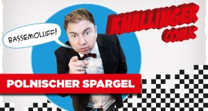 Knallinger Classic's - Polnischer Spargel